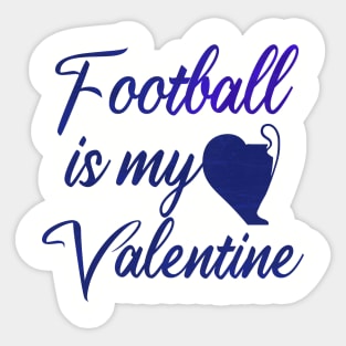 Football is my valentine Sticker